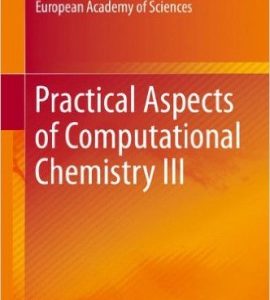 Practical Aspects of Computational Chemistry III