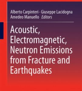 Acoustic, Electromagnetic, Neutron Emissions from Fracture and Earthquakes