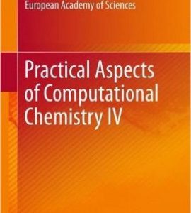 Practical Aspects of Computational Chemistry IV