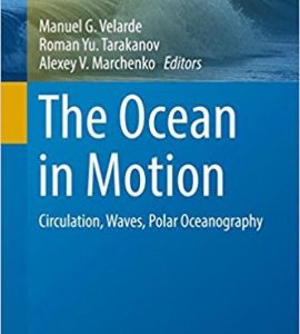 The Ocean in Motion: Circulation, Waves, Polar Oceanography