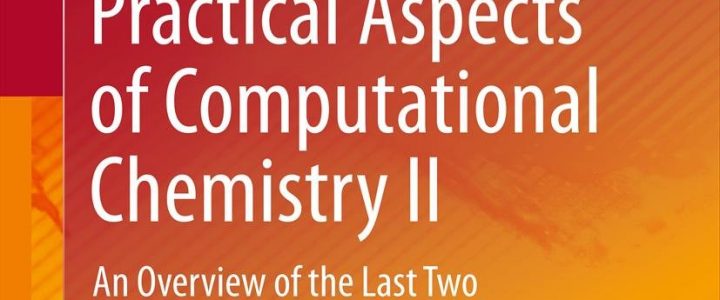 Practical Aspects of Computational Chemistry II