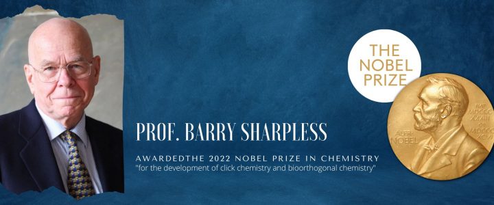  Prof. Barry K. Sharpless receives 2022 Nobel Prize in Chemistry