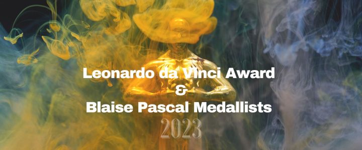 Leonardo da Vinci Award & Blaise Pascal Medallists 2023