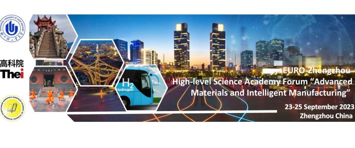Euro-Zhengzhou | High-level Scientific Forum on “Advanced Materials and Intelligent Manufacturing” 