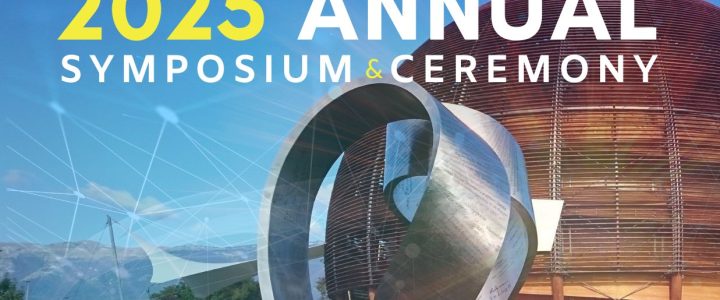 Annual Symposium & Ceremony 2025 – CERN, Geneva