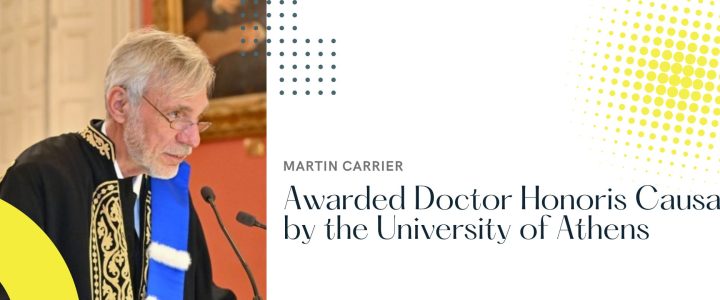 Martin Carrier Awarded Doctor Honoris Causa by the University of Athens