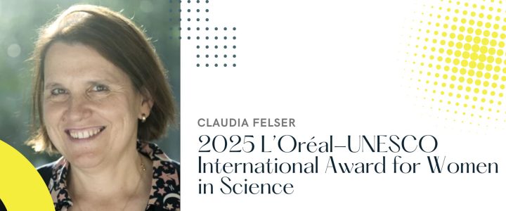 Claudia Felser Wins 2025 L’Oréal-UNESCO International Award for Women in Science