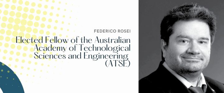 Federico Rosei elected Fellow of ATSE